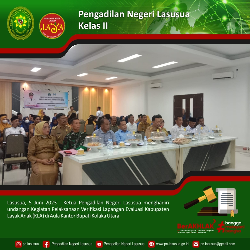 Ketua Pengadilan Negeri Lasusua menghadiri undangan Kegiatan Pelaksanaan Verifikasi Lapangan Evaluasi Kabupaten Layak Anak (KLA) di Aula Kantor Bupati Kolaka Utara